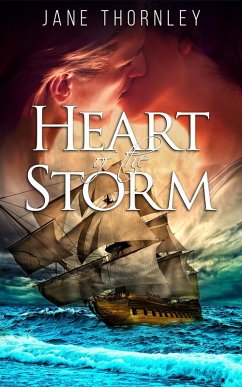 Heart of the Storm (eBook, ePUB) - Thornley, Jane