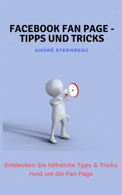 Facebook Fan Page - Tipps und Tricks (eBook, ePUB) - Sternberg, Andre
