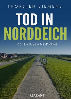 Tod in Norddeich. Ostfrieslandkrimi - Siemens, Thorsten