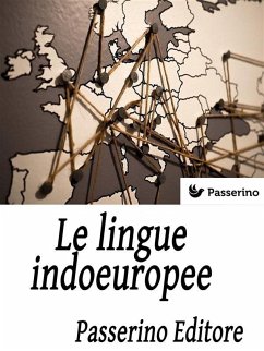 Le lingue indoeuropee (eBook, ePUB) - Editore, Passerino