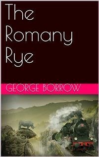 The Romany Rye (eBook, PDF) - Borrow, George