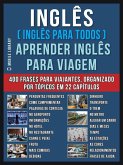 Inglês ( Inglês Para Todos ) Aprender Inglês Para Viagem (eBook, ePUB)