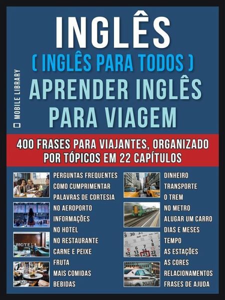 Inglês ( Inglês Para Todos ) Aprender Inglês Para Viagem (eBook, ePUB) Inglês ( Inglês Para Todos ) Aprender Inglês Para Viagem (eBook, ePUB)