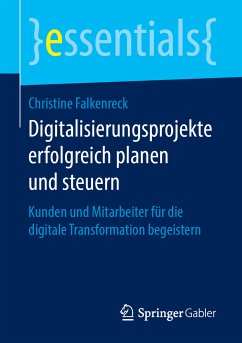 Digitalisierungsprojekte erfolgreich planen und steuern (eBook, PDF) - Falkenreck, Christine