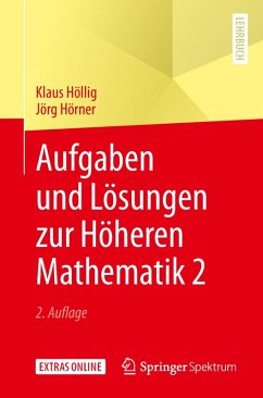 Aufgaben und Lösungen zur Höheren Mathematik 2 (eBook, PDF) - Höllig, Klaus; Hörner, Jörg