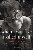 When I Was Five I Killed Myself (eBook, ePUB)