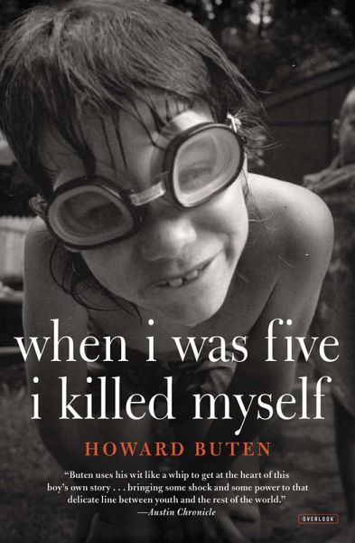 When I Was Five I Killed Myself (eBook, ePUB) When I Was Five I Killed Myself (eBook, ePUB)