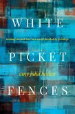 White Picket Fences (eBook, ePUB) White Picket Fences (eBook, ePUB)