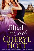 Jilted By a Cad (eBook, ePUB) Jilted By a Cad (eBook, ePUB)