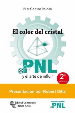 El color del cristal : PNL y el arte de influir - Dilts, Robert; Godino Roldán, Pilar