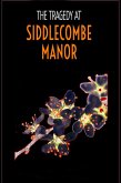 The Tragedy at Siddlecombe Manor (The Blanchflower Mysteries, #2) (eBook, ePUB)