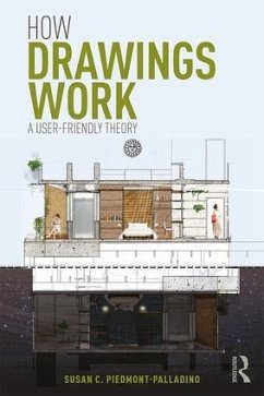 How Drawings Work - Piedmont-Palladino, Susan (Washington Alexandria Architecture Center