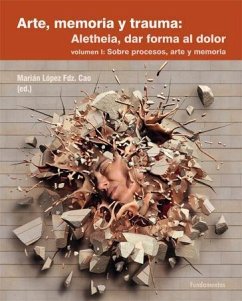 Sobre procesos, arte y memoria - López Mondéjar, Lola; López Fernández Cao, Marián; Pol Colmenares, Ana; Marugán Kraus, Jorge