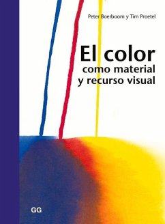 El Color Como Material Y Recurso Visual - Boerboom, Peter