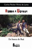 Rumbo a Uganda, en busca de Raá