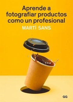 Aprende a Fotografiar Productos Como Un Profesional - Sans, Martí