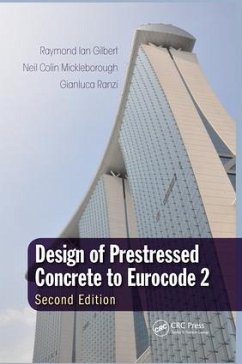 Design of Prestressed Concrete to Eurocode 2 - Gilbert, Raymond Ian; Mickleborough, Neil Colin (Hong Kong University of Science and Techn; Ranzi, Gianluca