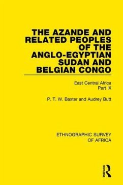 The Azande and Related Peoples of the Anglo-Egyptian Sudan and Belgian Congo - Baxter, P T W; Butt, Audrey