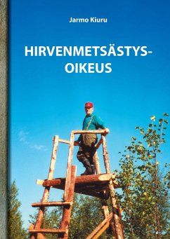 Hirvenmetsästysoikeus - Kiuru, Jarmo