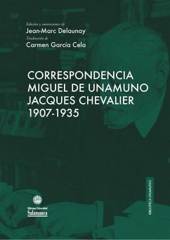 Correspondencia Miguel de Unamuno-Jacques Chevalier, 1907-1935