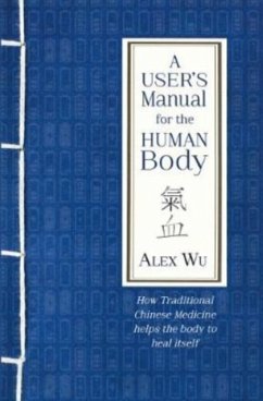 A User's Manual for the Human Body - Wu, Alex