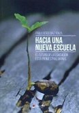 Hacia una nueva escuela