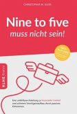 Nine to five muss nicht sein!