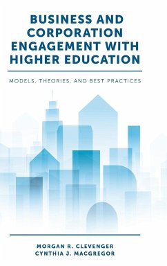 Business and Corporation Engagement with Higher Education - Clevenger, Morgan R.; MacGregor, Cynthia J.