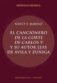 El cancionero de la corte de Carlos V y su autor, Luis de Ávila y Zúñiga