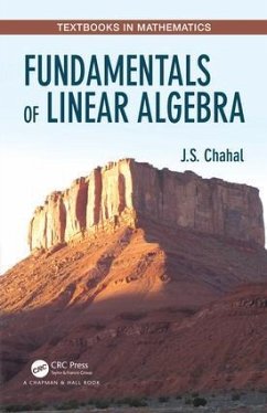 Fundamentals of Linear Algebra - Chahal, J S