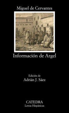 Información de Argel - Cervantes Saavedra, Miguel de
