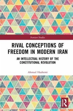Rival Conceptions of Freedom in Modern Iran - Hashemi, Ahmad