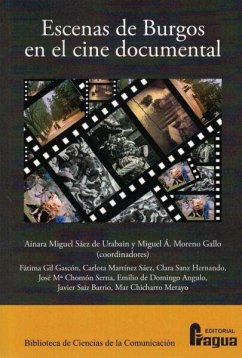 Escenas de Burgos en el cine documental - Moreno Gallo, Miguel Ángel