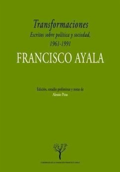 Transformaciones : escritos sobre política y sociedad en España, 1961-1991 - Ayala García-Duarte, Francisco