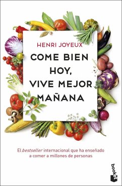 Come bien hoy, vive mejor mañana - Joyeux, Henry