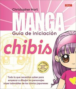 Manga : guía de iniciación : chibis - Hart, Christopher