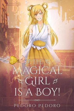 Cover The Magical Girl is a Boy 1 (eBook, ePUB)