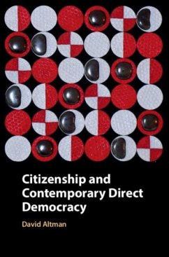 Citizenship and Contemporary Direct Democracy (eBook, PDF) - Altman, David