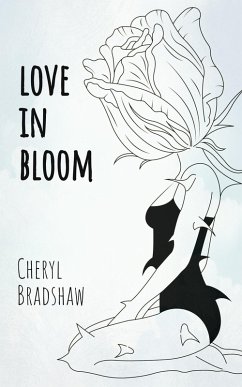 Love in Bloom (The Darkness and The Light, #1) (eBook, ePUB) - Bradshaw, Cheryl