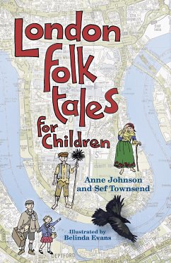 London Folk Tales for Children (eBook, ePUB) - Johnson, Anne; Townsend, Sef