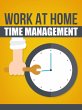 Work at Home Time Mangement (eBook,... - Bild 1