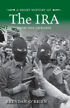 A Short History of the IRA (eBook, ePUB) - O'Brien, Brendan