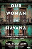 Our Woman in Havana (eBook, ePUB)