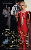 Trapping the Butterfly (eBook, ePUB)