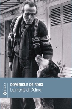 La morte di Céline (fixed-layout eBook, ePUB) - de Roux, Dominique