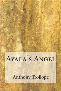 Ayala's Angel (eBook, ePUB) - Trollope, Anthony