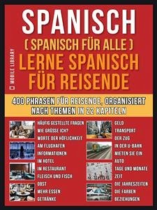 Spanisch (Spanisch für alle) Lerne Spanisch für Reisende (eBook, ePUB) - Library, Mobile