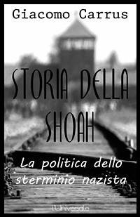 Storia della Shoah (eBook, ePUB) - Carrus, Giacomo