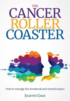 The Cancer Roller Coaster (eBook, ePUB) - Chan, Juliette