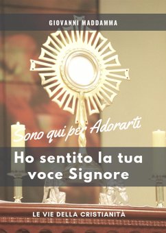 Ho sentito la tua voce Signore (eBook, ePUB) - Maddamma, Giovanni